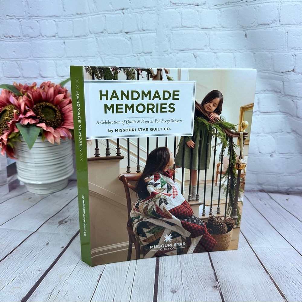 Missouri star quilt co. Handmade Memories Book 2022 homemade textile projects